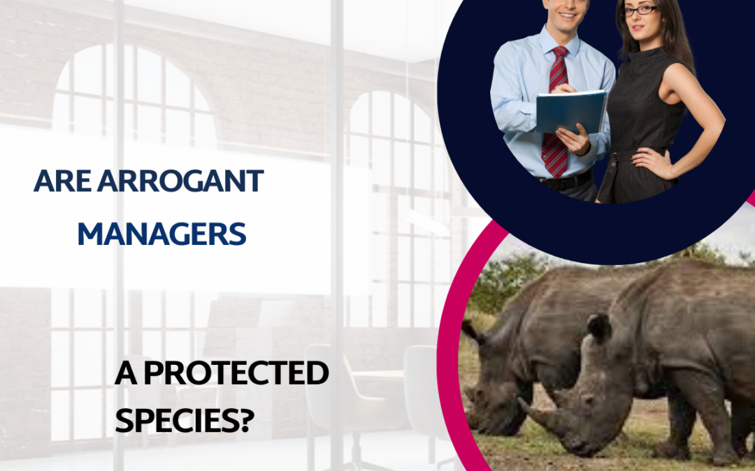 Are arrogant managers a protected species?